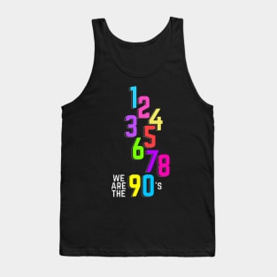 We are the 12345678 90's - Dark Theme Tank Top